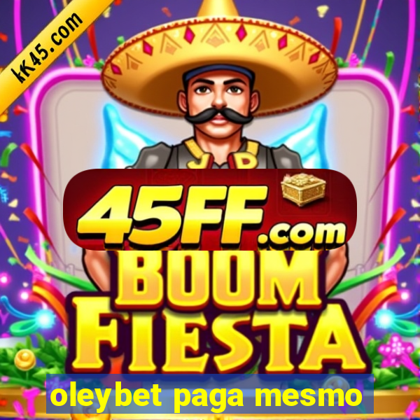 oleybet paga mesmo